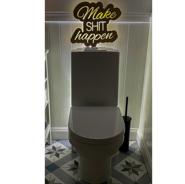 Valgusti wc-sse "Make shit happen"